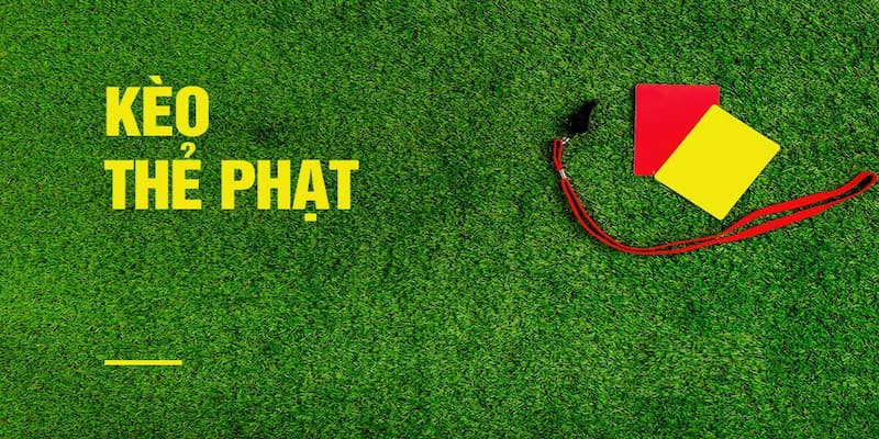 Kèo thẻ phạt Những sai lầm cần tránh khi chơi kèo thẻ phạt